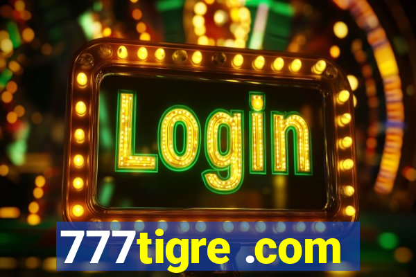 777tigre .com